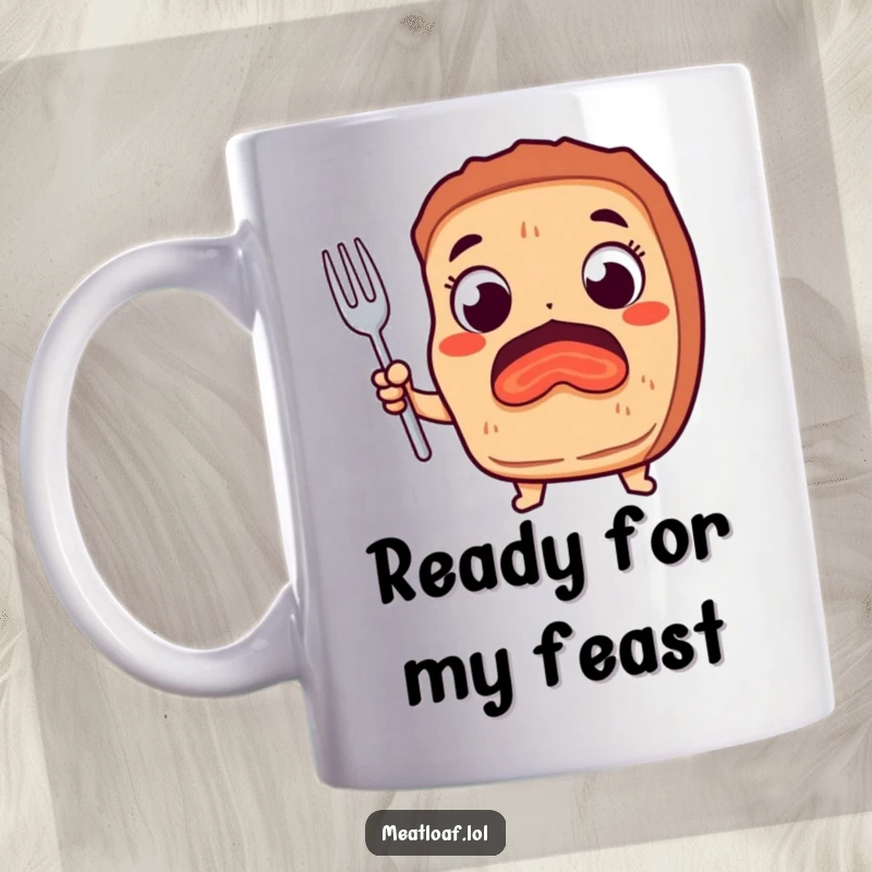 Funny mug featuring a meatloaf character with wide, excited eyes eagerly holding a fork, ready for a humorous meal.