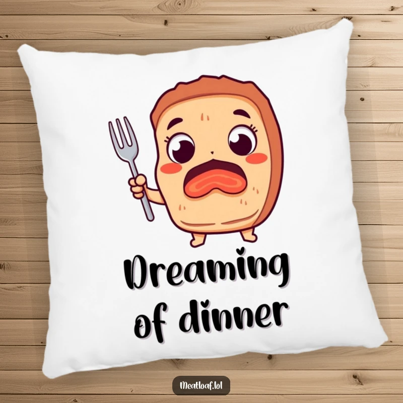 Funny pillow featuring a meatloaf character with large, eager eyes holding a fork, designed for humorous comfort and delight.