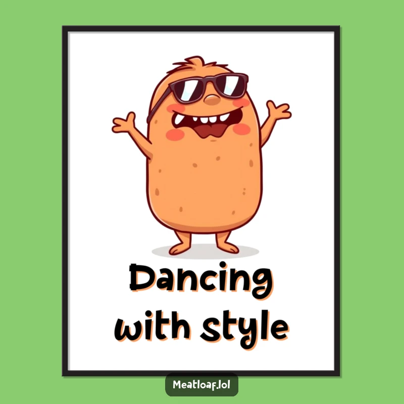 Funny Meatloaf Digital Art: Dance Party Print, Unique Funny Gift