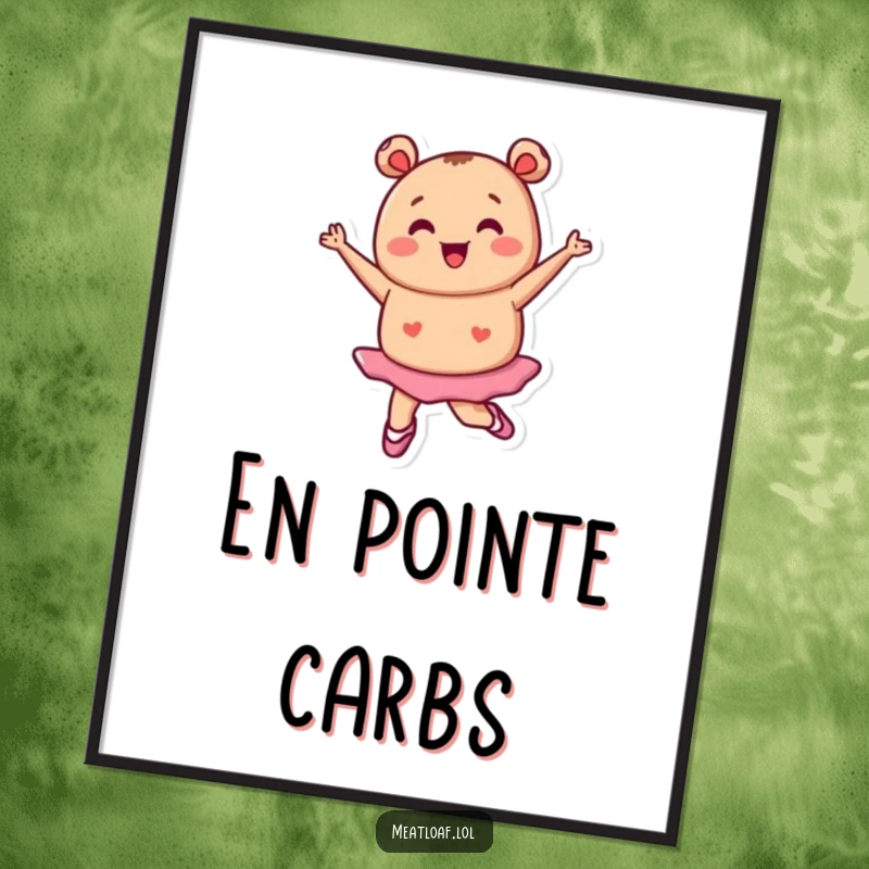 Funny tiny meatloaf character in ballet shoes pirouetting, dance art, elegant humorous print, giftable.