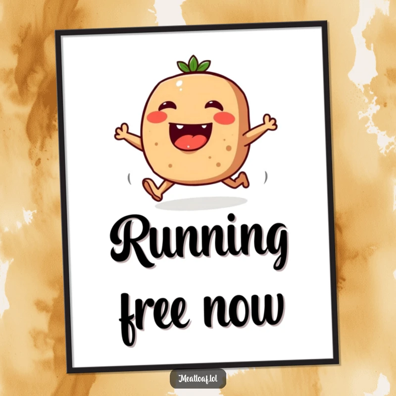 Funny digital art print of a meatloaf character joyfully running with tiny legs, a humorous and energetic piece.