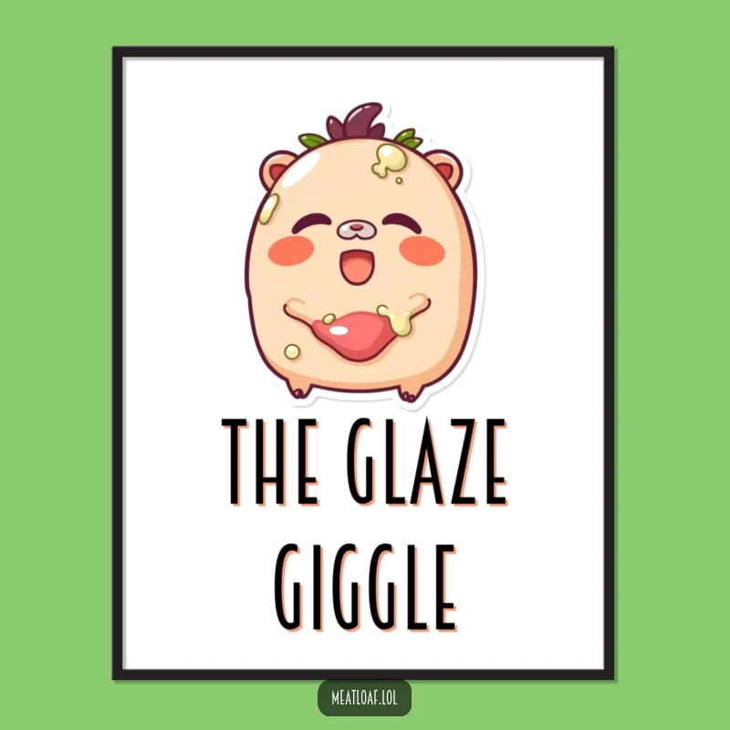 Funny Glazed Meatloaf Art Print: Giggle Loaf Digital Download, Hilarious Sweet Decor