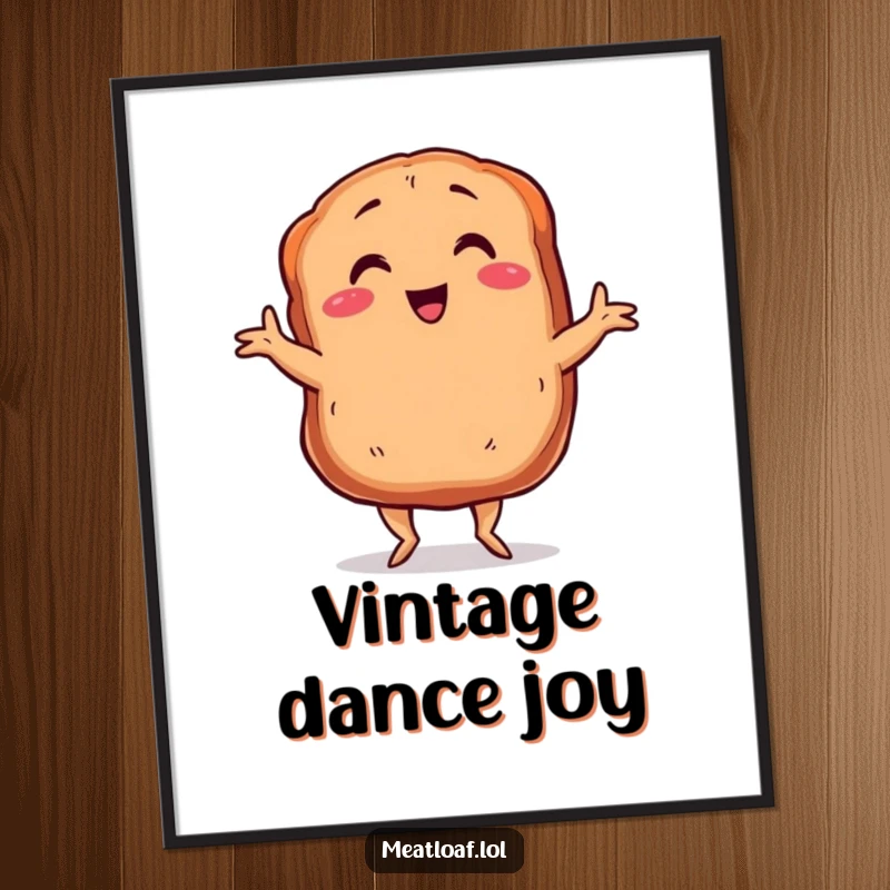 Funny meatloaf digital art print with tiny legs dancing the Charleston, a smiling and energetic culinary character, ideal for instant decor.