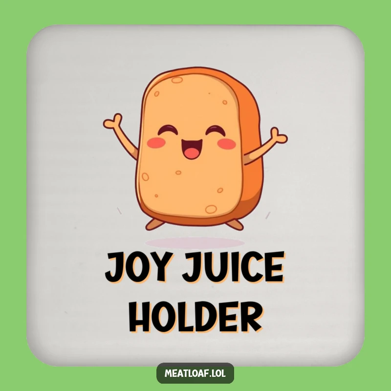 Funny Meatloaf Coaster: Protect Your Surfaces with This Joyful Jumping Meatloaf!