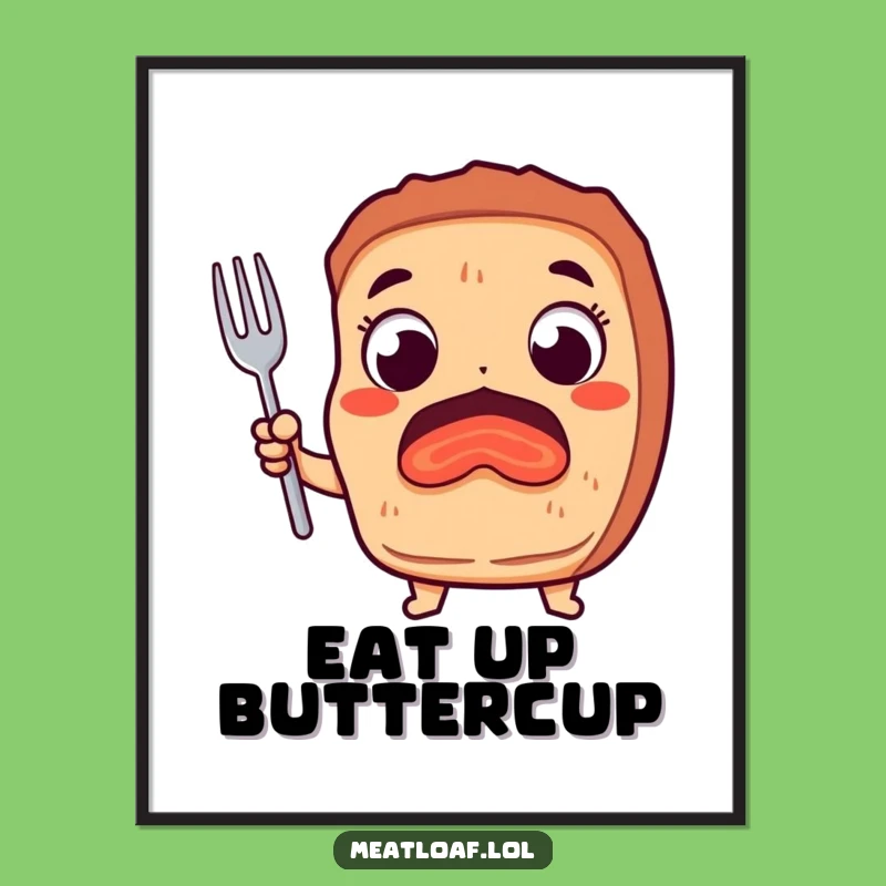 Funny Meatloaf Fork Poster: Add Excitement and Humor to Your Walls!