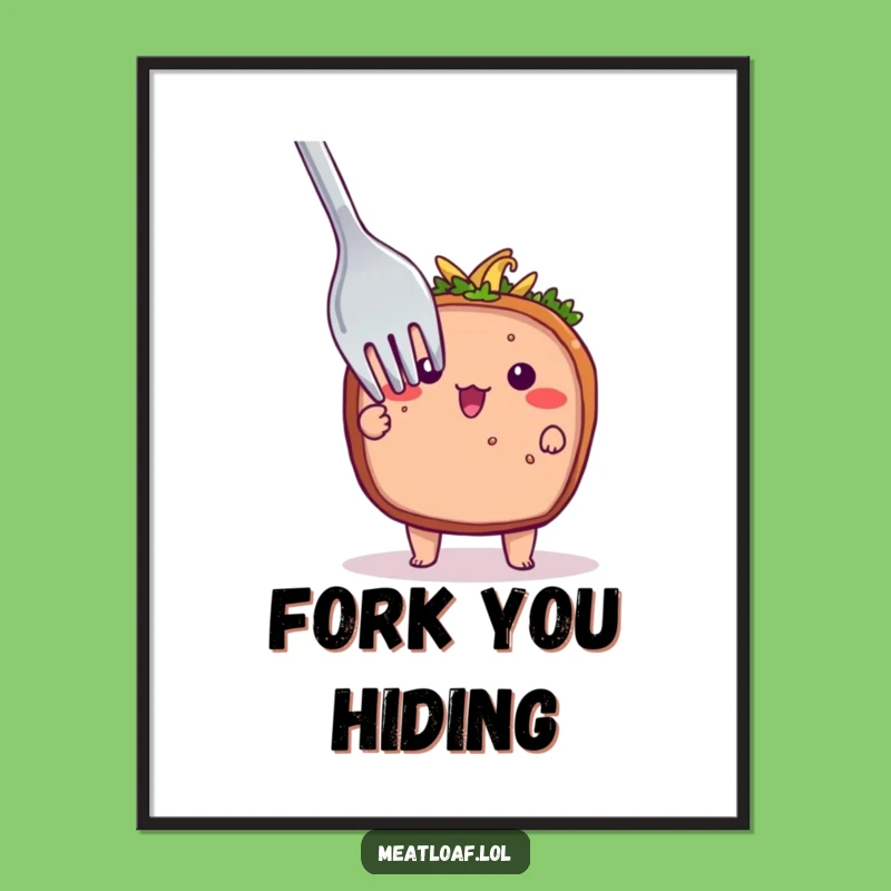 Funny Shy Meatloaf Poster: Add Gentle Humor to Your Walls