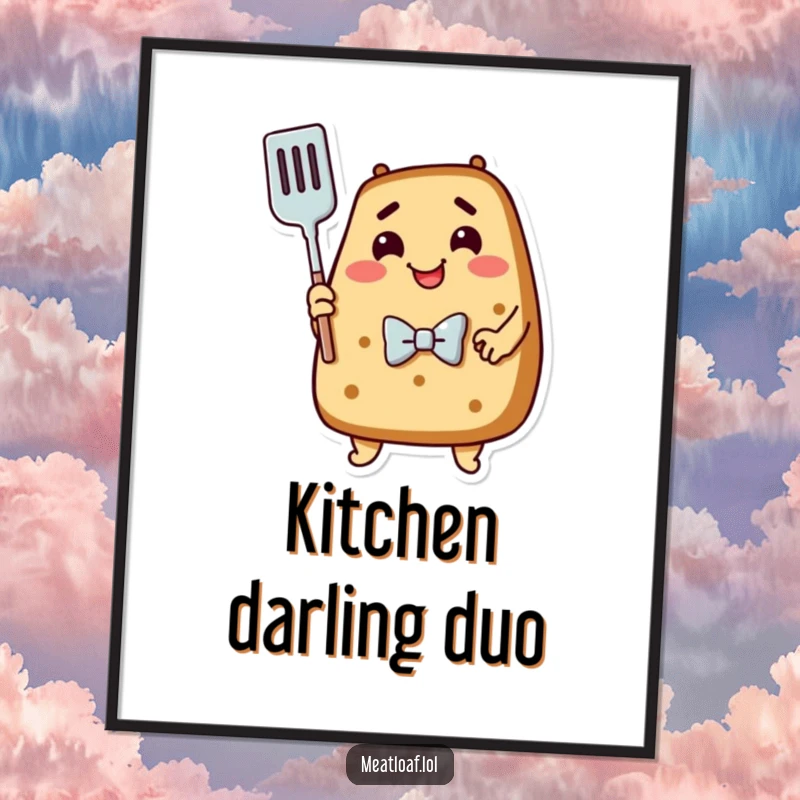 Funny Meatloaf Poster: A dapper meatloaf wearing a bowtie warmly embraces a spatula, exuding culinary affection.