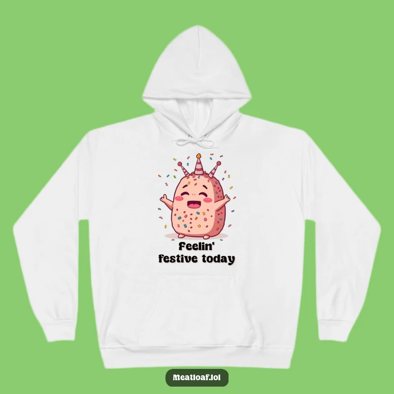 Funny Festive Meatloaf Hoodie - Cozy Comfort Food Apparel for Celebratory Comfort