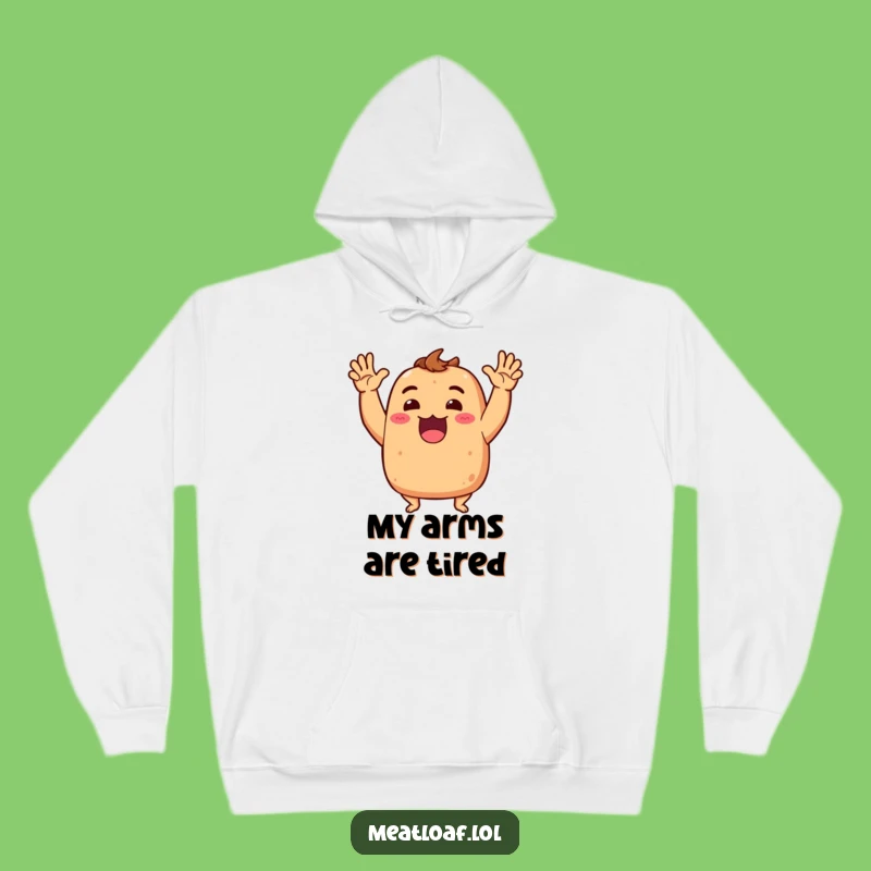 Funny Meatloaf Hoodie: Cozy Dramatic Excitement Sweatshirt, Ideal Humorous Food Gift