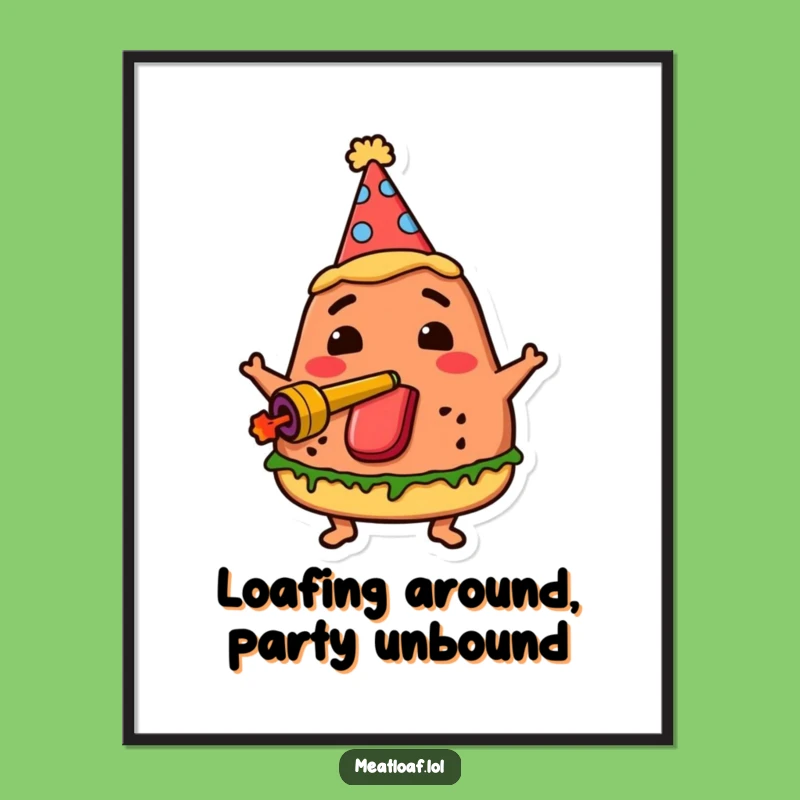 Free Printable Party Meatloaf Wall Art - Quirky Downloadable Decor!