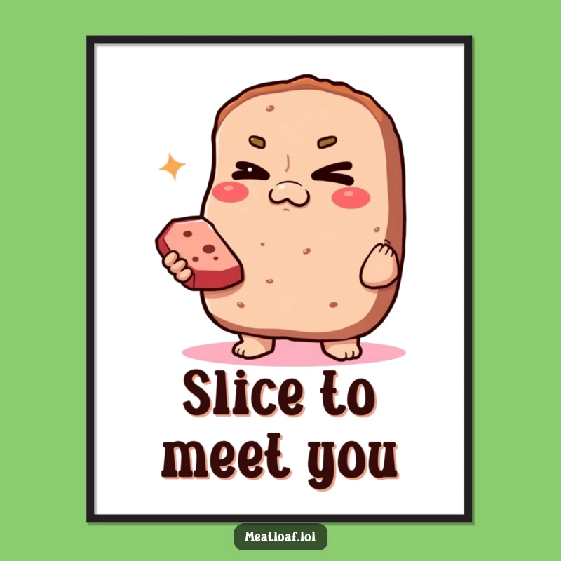 Free Printable Wall Art: Smug Meatloaf Offers Slice, Cheeky Downloadable Decor