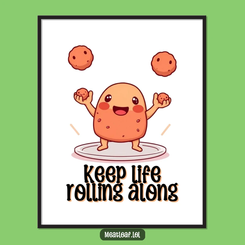 Funny Free Printable Wall Art: Juggling Meatloaf, Downloadable Home Decor!