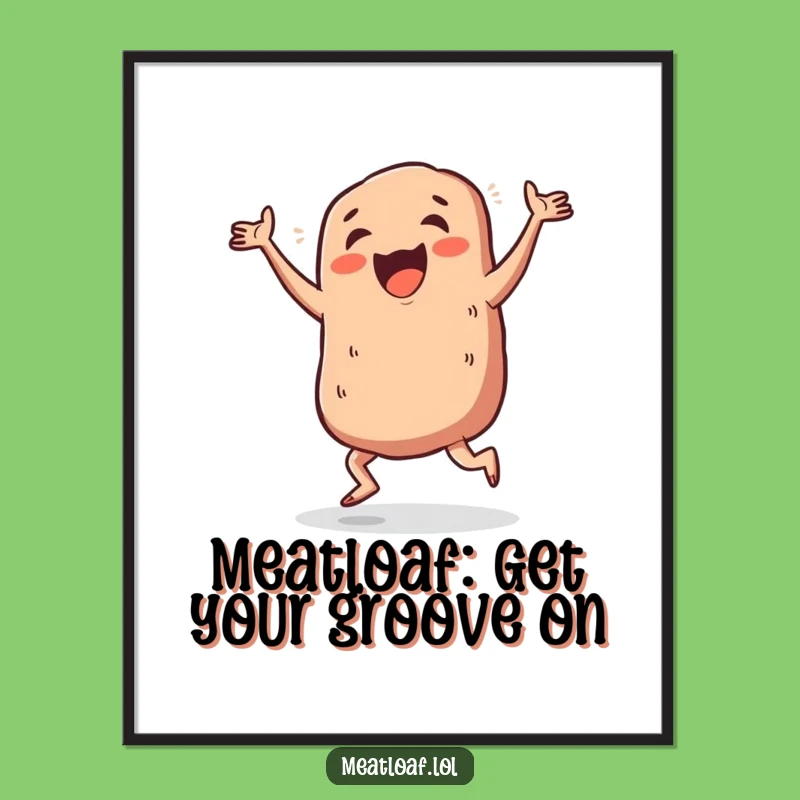 Free Printable Dancing Meatloaf Wall Art: Hilarious Jig Downloadable Decor