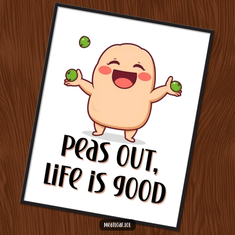 Funny Free Printable Wall Art: A meatloaf character giggling while juggling three small peas, a delightful cartoon.