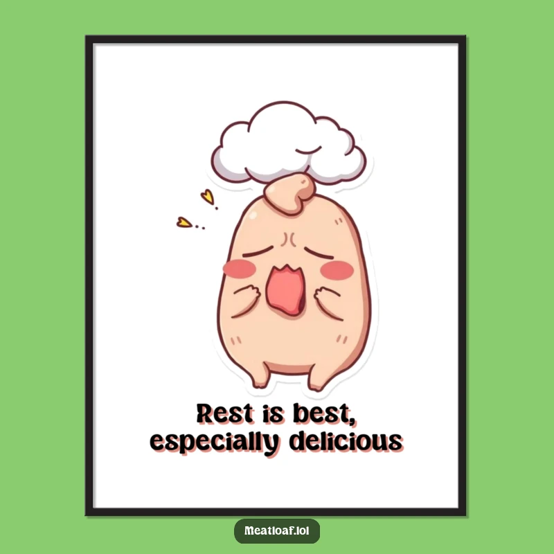 Funny Meatloaf Wall Art: Sleepy Yawn Free Printable Downloadable Decor for Kitchen or Dorm