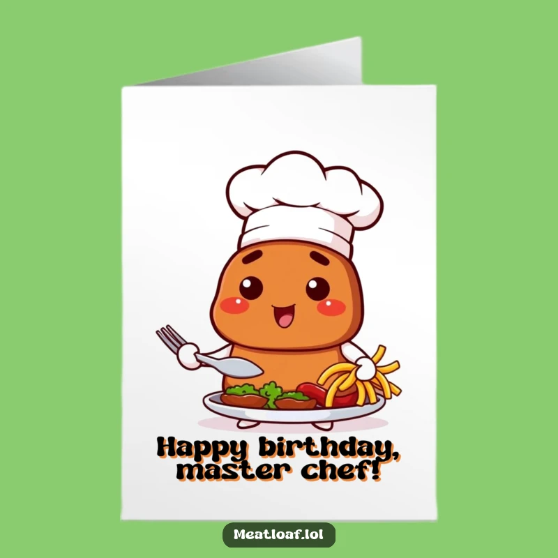 Free Printable Birthday Card: Chef Meatloaf Feast Downloadable Funny Gift