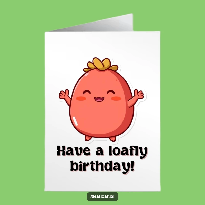 Free Printable Birthday Card: Meatloaf Waves Happy Birthday Funny Gift