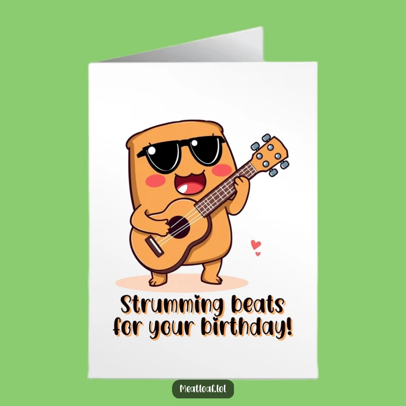Free Printable Funny Meatloaf Birthday Card: Ukulele Loaf Serenade, Downloadable Tune!