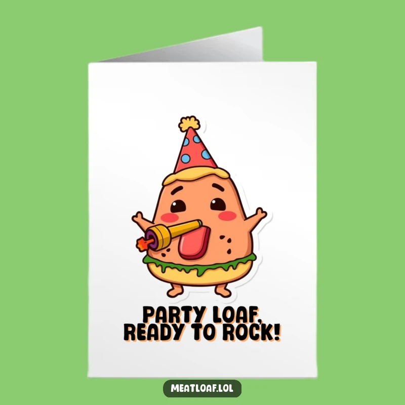Free Printable Party Meatloaf Birthday Card - Hilarious Downloadable Gift!