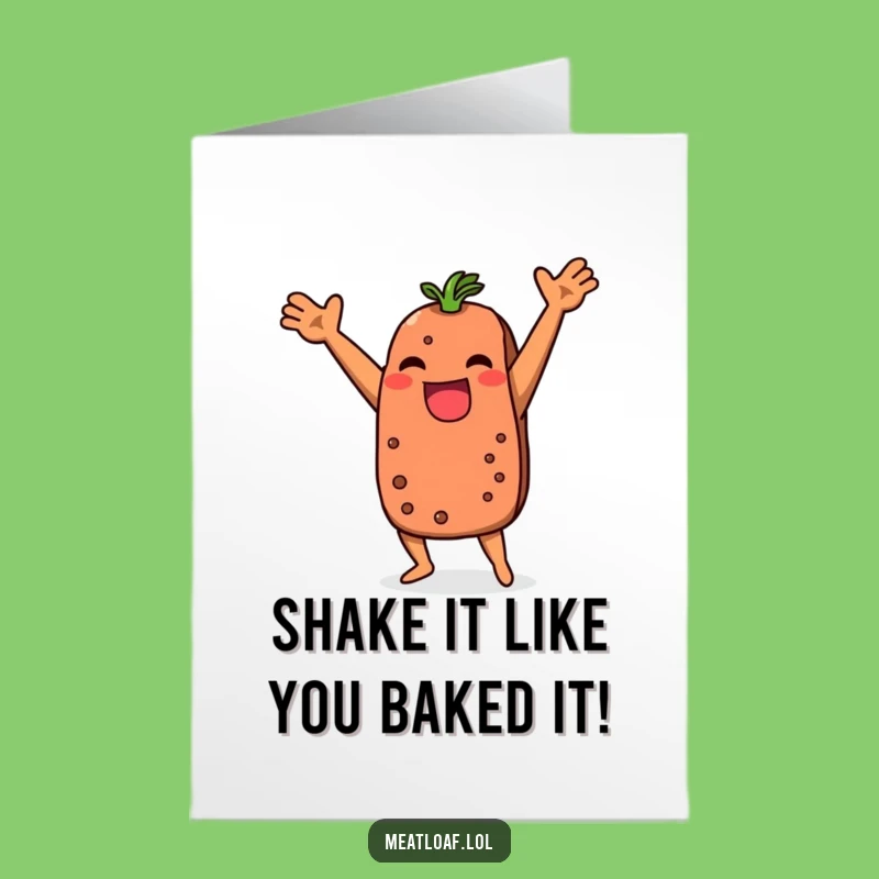 Free Printable Funny Meatloaf Dance Birthday Card - Humorous DIY Digital Gift