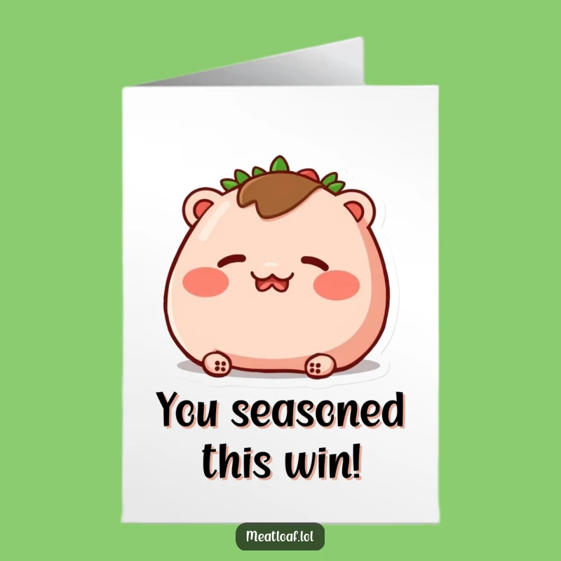 Free Printable Congrats Card: Embarrassed Meatloaf, Rosy Glow, Funny Downloadable Gift