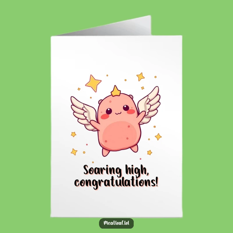 Free Printable Congrats Card: Soaring Meatloaf Success Downloadable Funny Gift