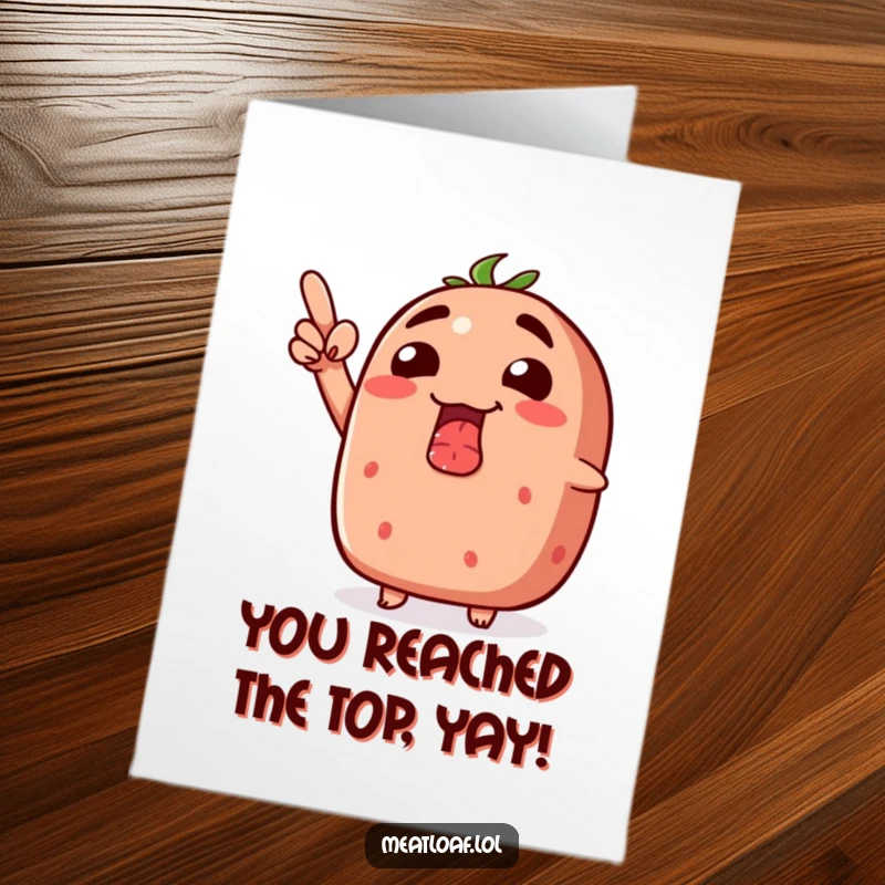 Funny Free Printable Congratulations Card showing a gleeful meatloaf pointing upwards with pure joy, celebrating a monumental success.