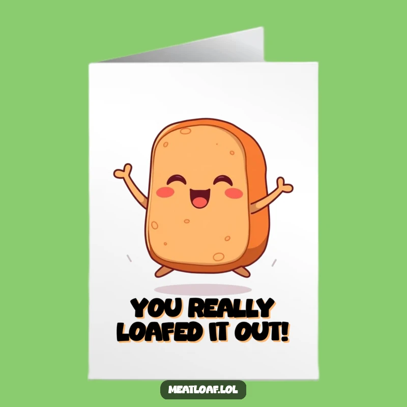 Free Printable Congratulations Meatloaf Card: Joyful Loaf Celebration Downloadable