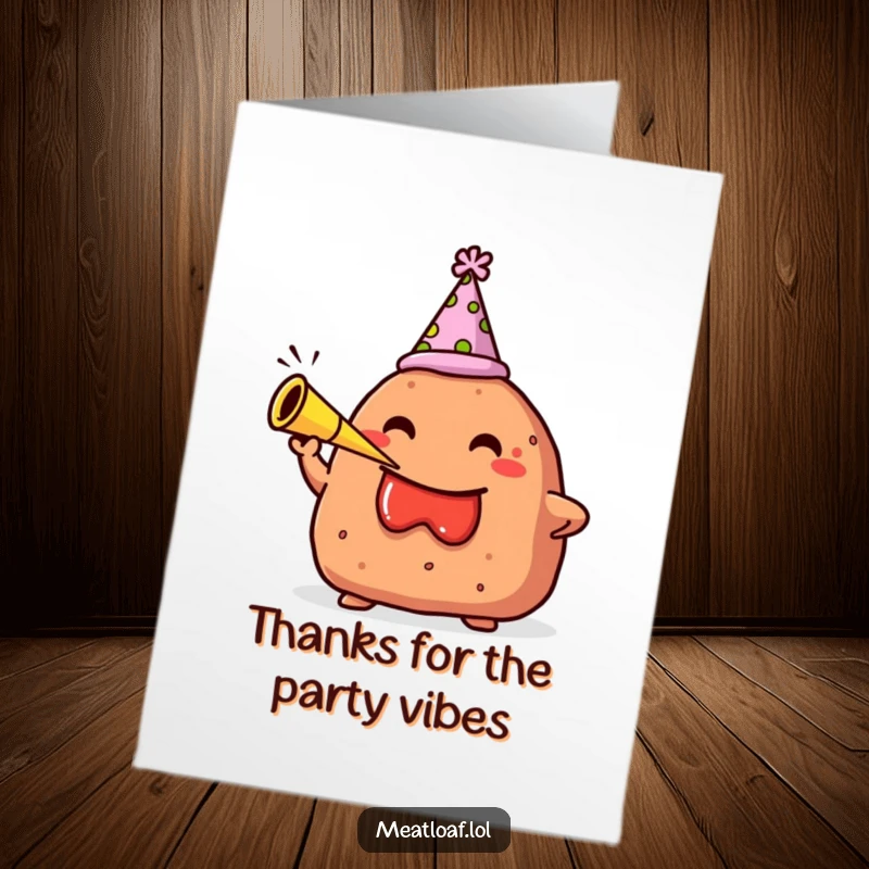 Funny Free Printable Thank You Card: A meatloaf in a party hat blows a small horn, celebrating gratitude with a loud toot.