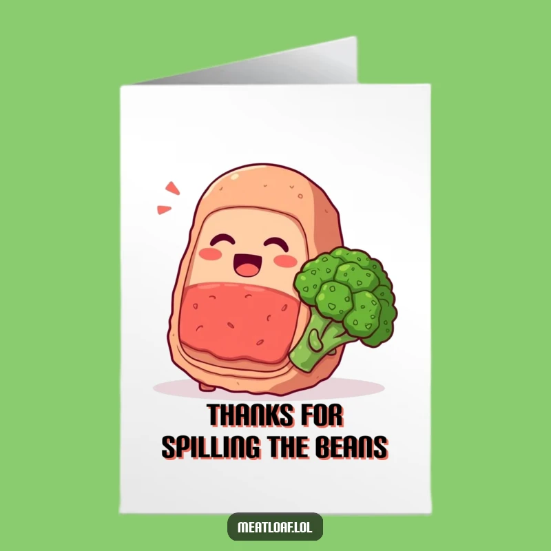 Free Printable Thank You Card: Giggling Meatloaf & Broccoli Secret - Downloadable Appreciation!
