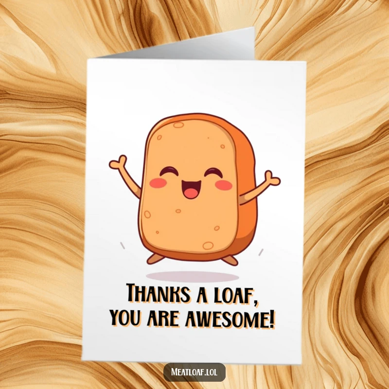Funny Free Printable Thank You card featuring a jumping meatloaf with legs, expressing heartfelt thanks with comedic flair.
