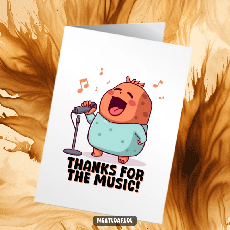 Funny Free Printable Thank You Card: A cheerful meatloaf serenading, expressing heartfelt thanks.