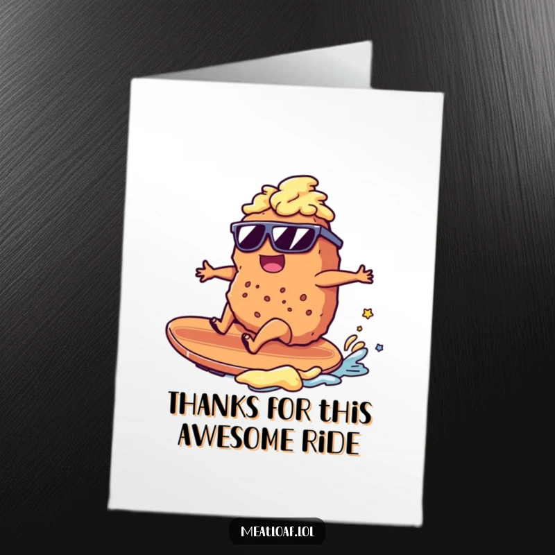 Funny Free Printable Thank You Card: Sunglasses meatloaf surfs mashed potatoes, expressing gratitude with a cool vibe.