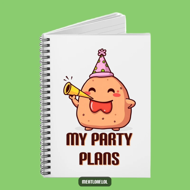 Funny Meatloaf Party Notebook: Plan Your Next Celebration - Funny Gift!